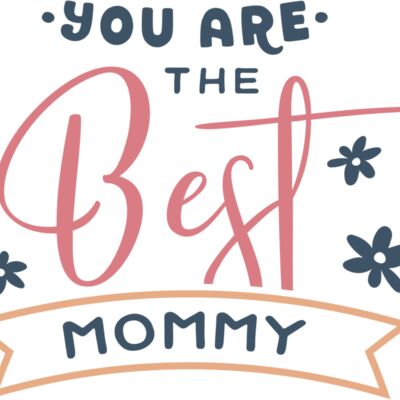 You Are The Best Mommy  Thumbnail